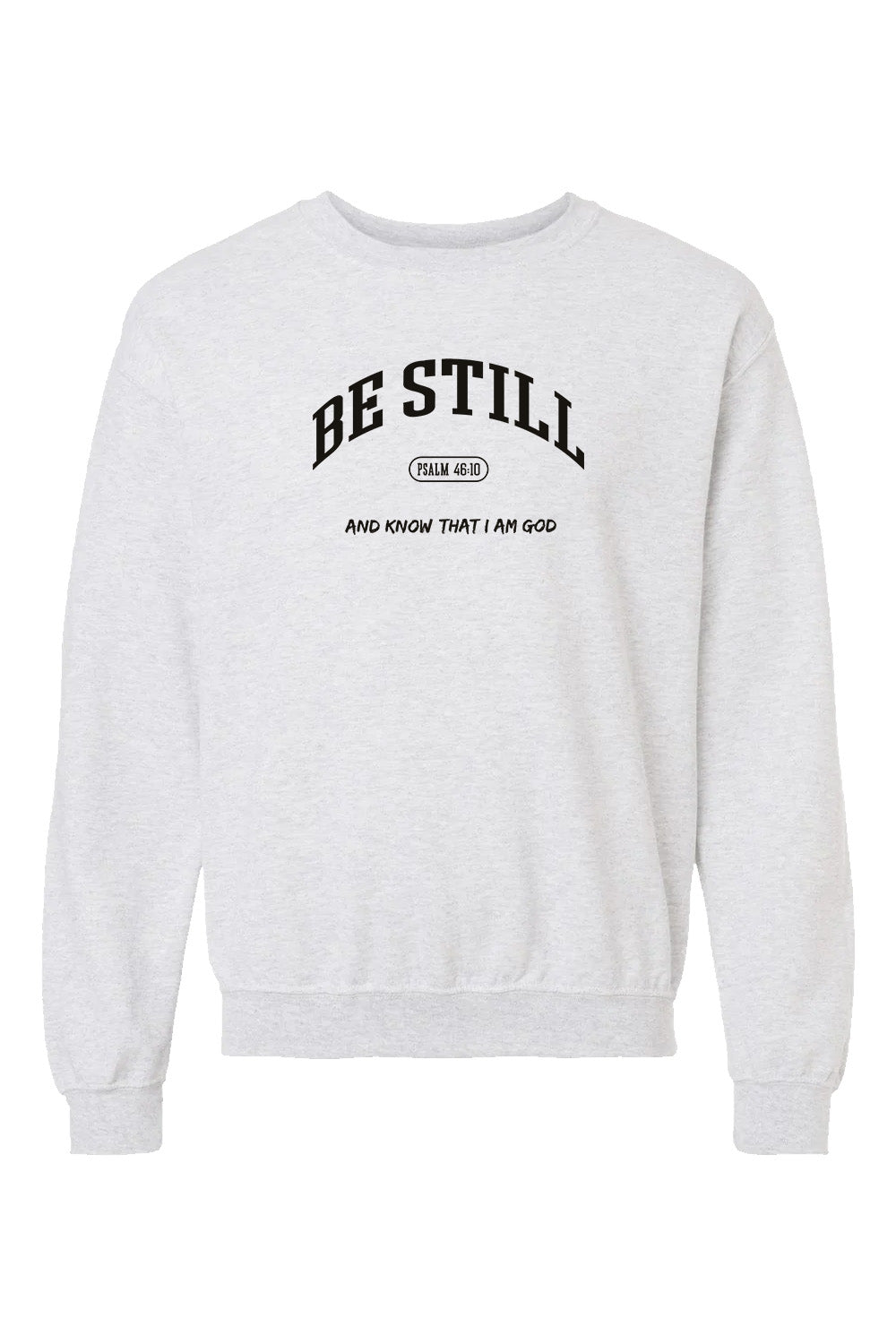 Be Still Crewneck