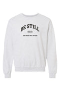 Be Still Crewneck